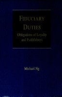 Fiduciary Duties Obligations of Loyalty and Faithfulness