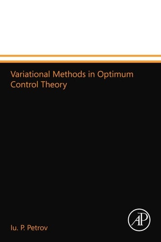 Variational Methods in Optimum Control Theory