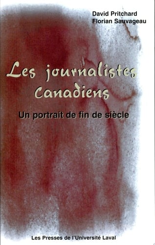 Les journalistes canadiens un portrait de fin de siècle