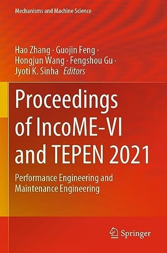 Proceedings of IncoME-VI and TEPEN 2021 Performance Engineering and Maintenance Engineering