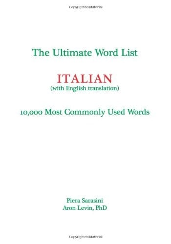 The Ultimate Word List - Italian 10000 Most Commonly Used Words (with English Translation)