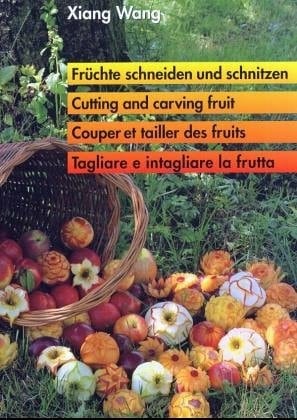 Früchte schneiden und schnitzen