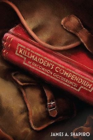 Killmaiden's Compendium of Uncommon Occurrences