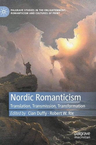 Nordic Romanticism Translation, Transmission, Transformation
