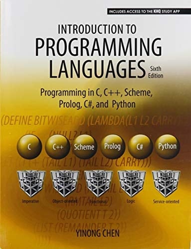 Introduction to Programming Languages Programming in C, C++, Scheme, Prolog, C#, and Python