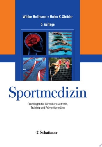 Sportmedizin Grundlagen für körperliche Aktivität, Training und Präventivmedizin ; mit 91 Tabellen