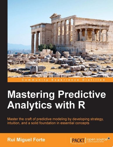 Mastering Predictive Analytics with R