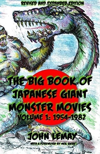 The Big Book of Japanese Giant Monster Movies Vol. 1: 1954-1980