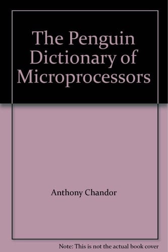 The Penguin Dictionary of Microprocessors