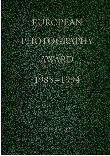 European Photography Award, 1985-1994: Deutsche Leasing's Support for the Arts (English and German Edition)