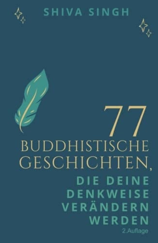 77 buddhistische Geschichten, die deine Denkweise verändern werden