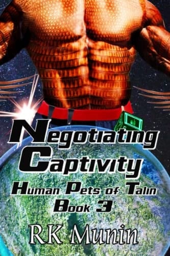 Negotiating Captivity: Human Pets of Talin, Book 3