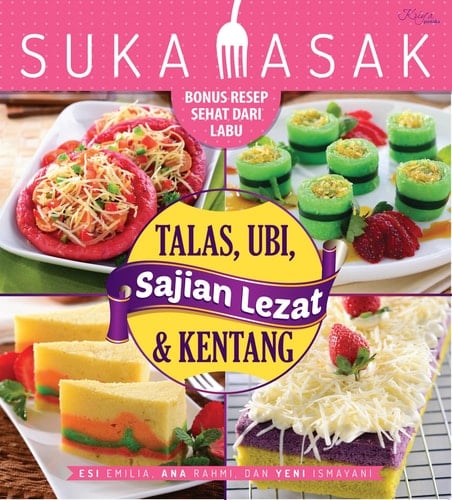 SAJIAN LEZAT TALAS, UBI, & KENTANG