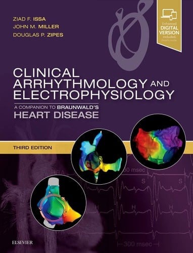 Clinical Arrhythmology and Electrophysiology A Companion to Braunwald's Heart Disease