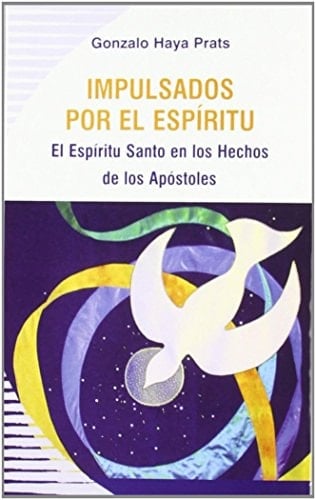 Impulsados por el espíritu el Espíritu Santo en los Hechos de los Apóstoles
