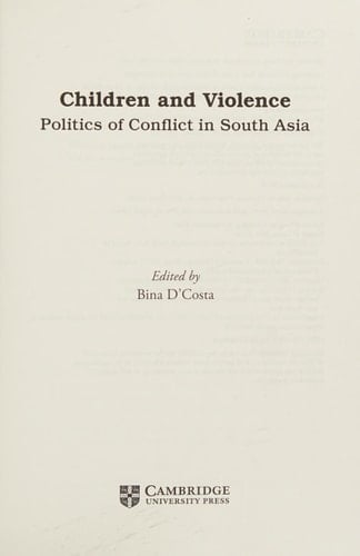 Children and Violence Politics of Conflict in South Asia