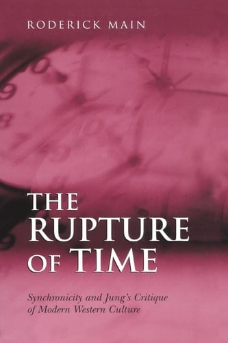 The Rupture of Time Synchronicity and Jung's Critique of Modern Western Culture