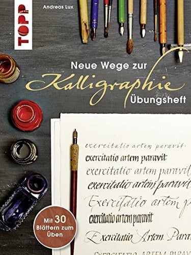 Neue Wege zur Kalligraphie Übungsh