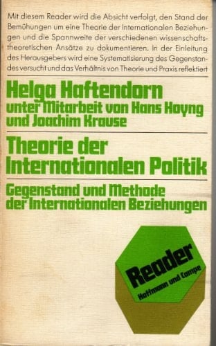 Theorie der internationalen Politik: Gegenstand u. Methoden d. Internat. Beziehungen (Hoffmann und Campe Reader) (German Edition)
