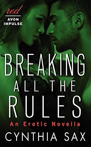 Breaking All the Rules An Erotic Novella