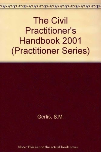 The Civil Practitioner's Handbook 2001
