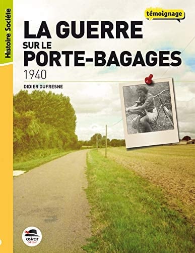 1940 la guerre sur le porte-bagages