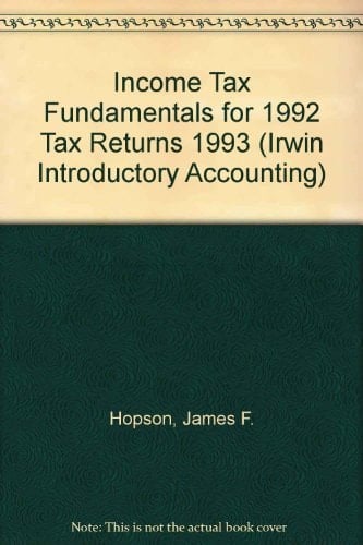 Income Tax Fundamentals for 1992 Tax Returns