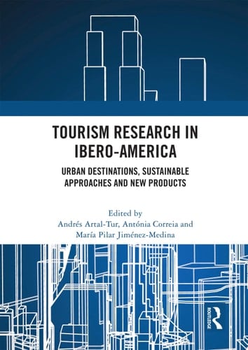 Tourism Research in Ibero-America Urban Destinations, Sustainable Approaches and New Products