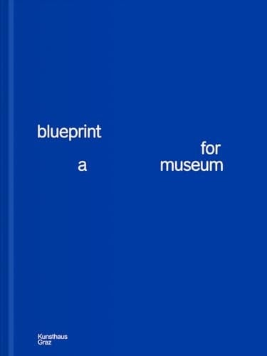 Blueprint for a Museum