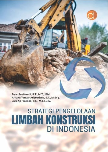 Strategi Pengelolaan Limbah Konstruksi Di Indonesia