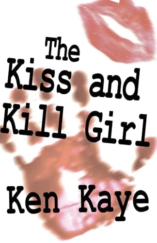 The Kiss and Kill Girl