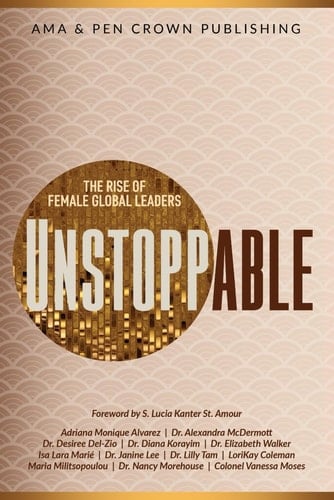 Unstoppable: The Rise of Female Global Leaders