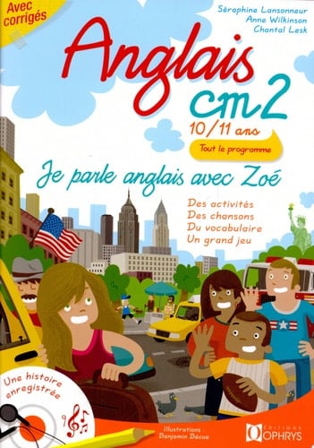 Je parle anglais avec Zoé anglais, CM2, 10-11ans