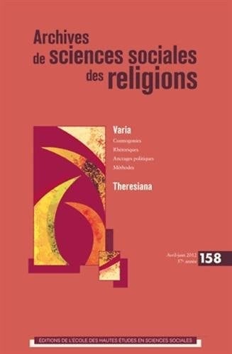 Archives de sciences sociales des religions N°158, avril-juin 2012