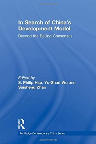 In Search of China's Development Model Beyond the Beijing Consensus