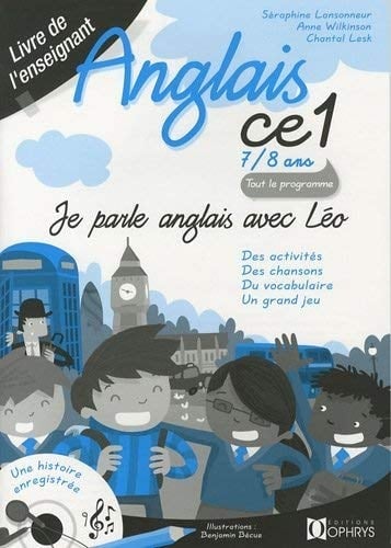Je parle Anglais avec Léo CE1 7/8 ans Livre de l'enseignant