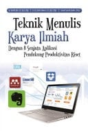 Teknik Menulis Karya Ilmiah Dengan 8 Senjata Aplikasi Pendukung Produktivitas Riset