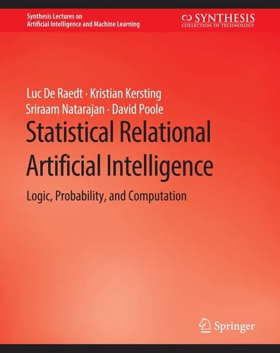 Statistical Relational Artificial Intelligence Logic, Probability, and Computation