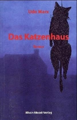 Das Katzenhaus Roman in dreißig Bildern