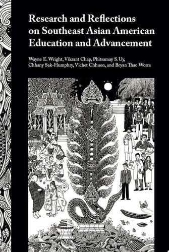 Research and Reflections on Southeast Asian American Education and Advancement