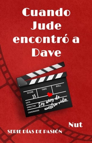 Cuando Jude encontró a Dave: Serie Días de pasión 1 (Spanish Edition)
