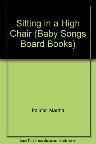 Sitting in a High Chair