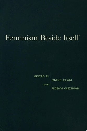Feminism Beside Itself