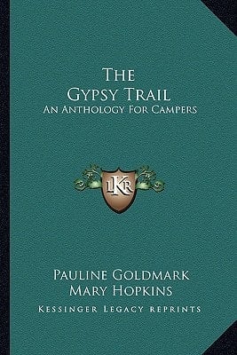 The Gypsy Trail: An Anthology For Campers