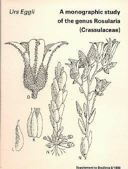 A Monographic Study of the Genus Rosularia (Crassulaceae) - Supplement to Bradleya 6/1988