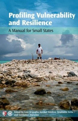 Profiling vulnerability and resilience: a manual for small states