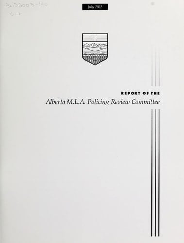 Report of the Alberta M.L.A. Policing Review Committee
