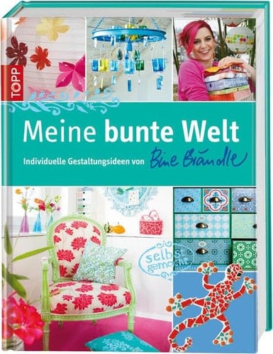 Meine bunte Welt individuelle Gestaltungsideen