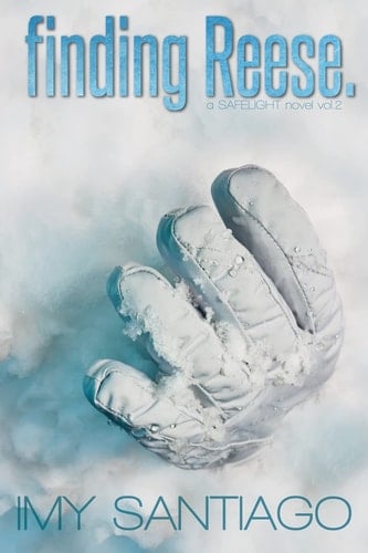Finding Reese A Safelight Novel Vol. 2
