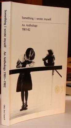 Something I Wrote Myself An Anthology, 1981-82